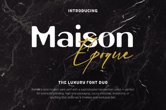 Maison Époque Duo: A Maker’s Favorite Display Font